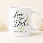 Love You Dad Mug – Personalized Father’s Day Coffee Mug